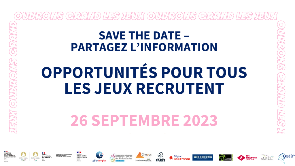 thumbnail of SAVE THE DATE – Opportunités pour Tous – Les Jeux recrutent – Presentation et mobilisation v20230724